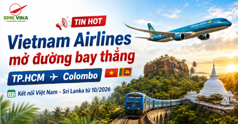 Vietnam Airlines mở đường bay thẳng TP.HCM – COLOMBO: cơ hội khám phá SRI LANKA dễ dàng hơn từ 2026